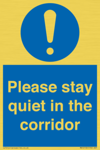 Please stay quiet in the corridor